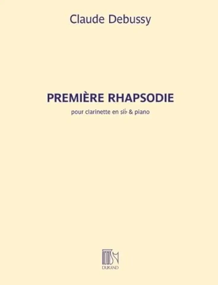 Claude Debussy: Premiere Rhapsodie for Clarinet and Piano Revised Edition