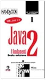 Java 2. I fondamenti (HandBook)