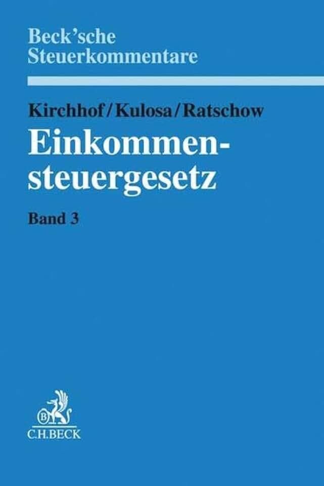 Einkommensteuergesetz Band 3: §§ 26 bis 109: Kommentar