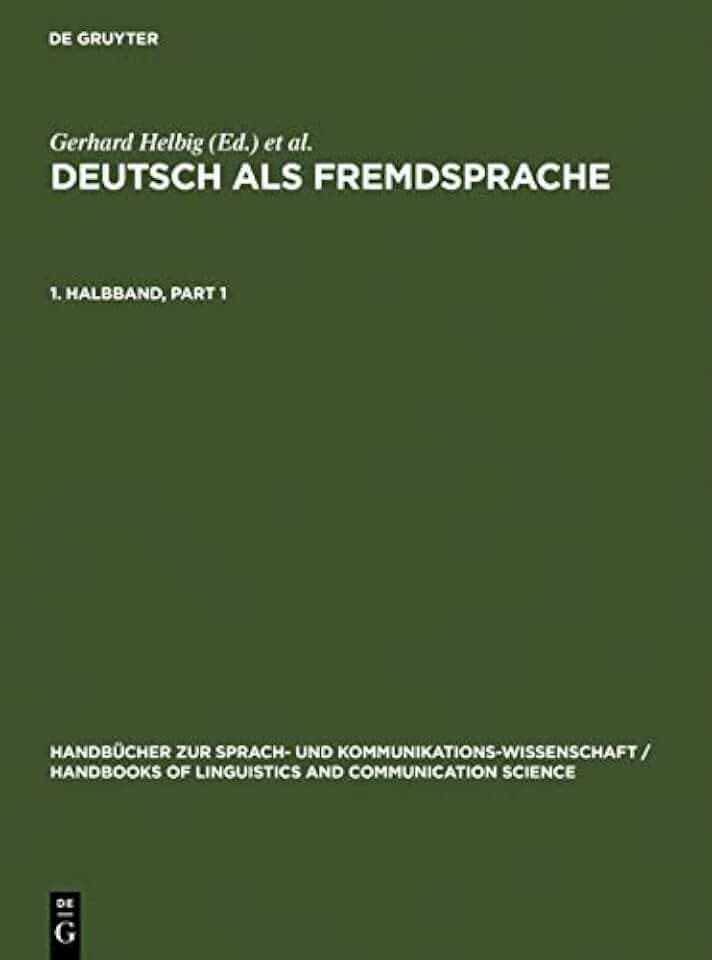 Deutsch als Fremdsprache, 2 Tl.-Bde., Teilbd.1: Teilband (Handbücher zur Sprach- und Kommunikationswissenschaft / Handbooks of Linguistics and Communication Science [HSK], 19/1, Band 19)
