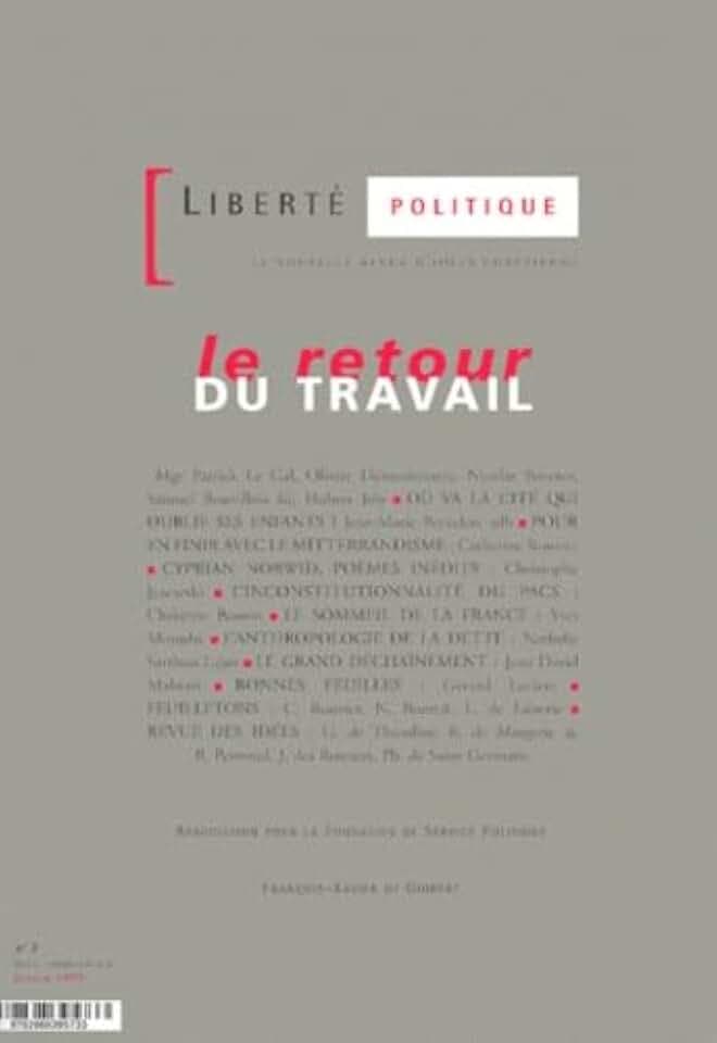 Le Retour du travail: Liberté politique n°7