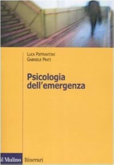 Psicologia dell'emergenza (Itinerari. Psicologia)
