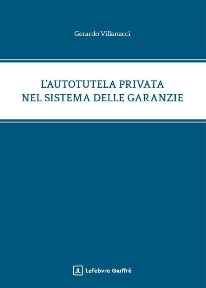 L'autotutela privata nel sistema delle garanzie