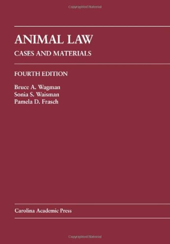 Animal Law: Cases and Materials
