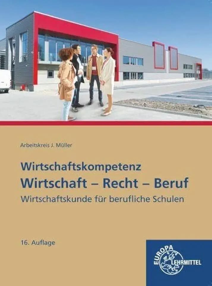 Wirtschaft - Recht - Beruf: Wirtschaftskunde für berufliche Schulen