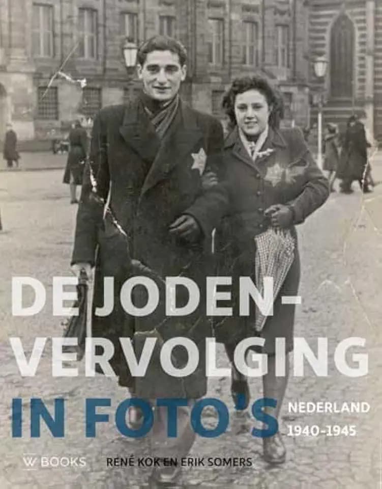 De Jodenvervolging in foto's: Nederland 1940-1945