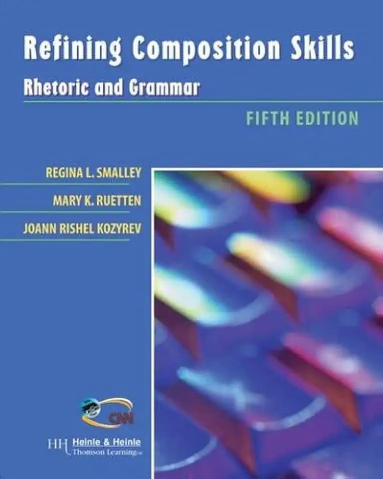 Refining Composition Skills: Rhetoric and Grammar