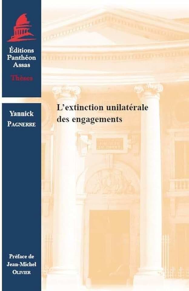L'EXTINCTION UNILATÉRALE DES ENGAGEMENTS