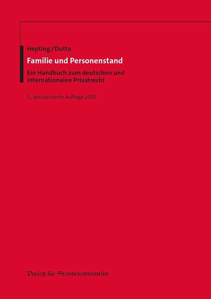 Familie und Personenstand: Ein Handbuch zum deutschen und internationalen Privatrecht