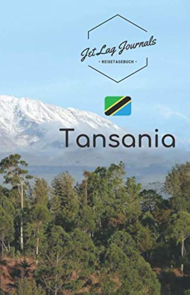 JetLagJournals • Reisetagebuch Tansania: Erinnerungsbuch zum Ausfüllen | Reisetagebuch zum Selberschreiben für den Tansania Trip