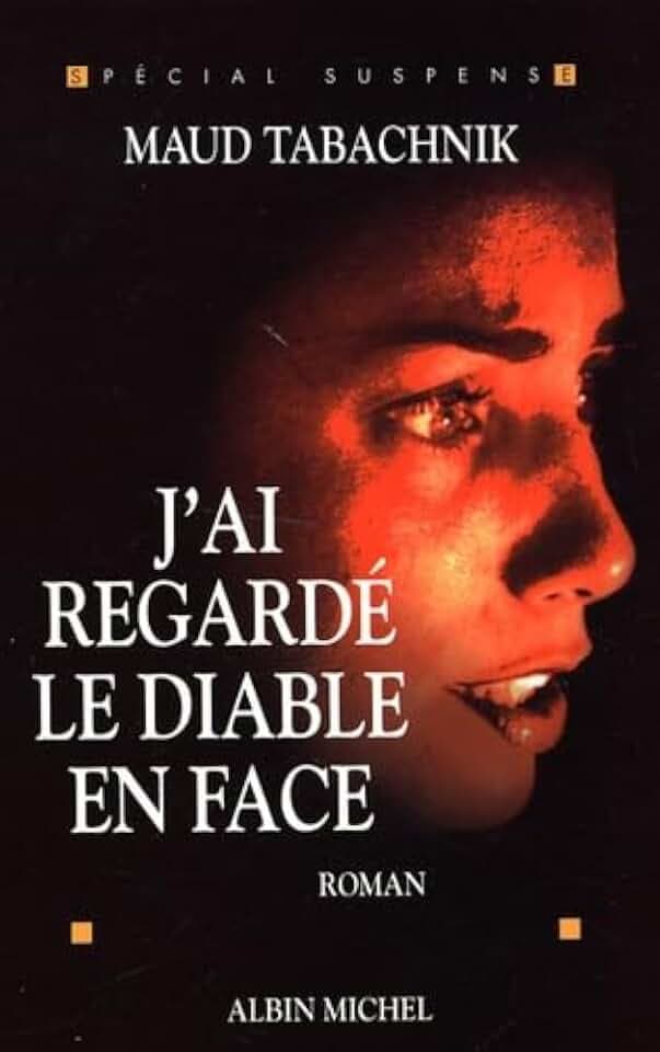 J'Ai Regarde Le Diable En Face