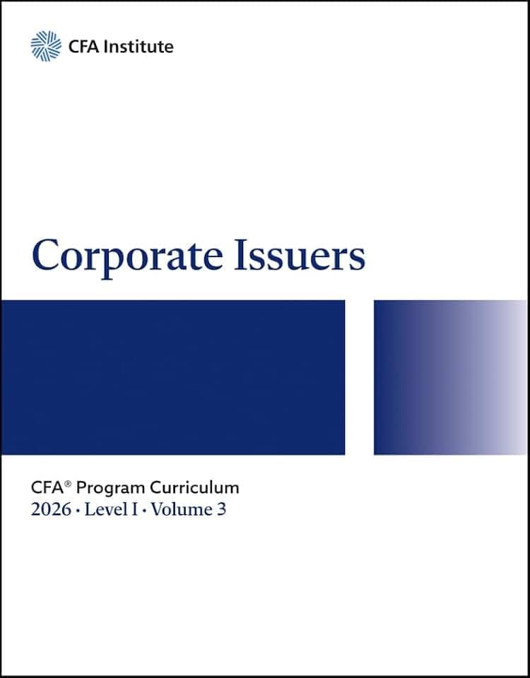 2026 CFA Program Curriculum Level I, Volume 3: Corporate Issuers