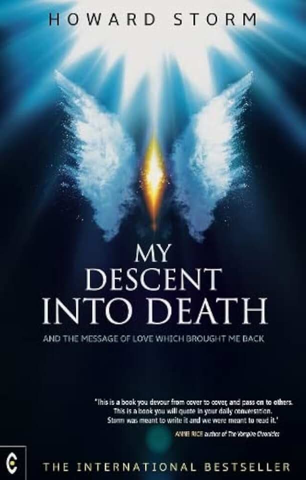 My Descent into Death: and the Message of Love Which Brought Me Back