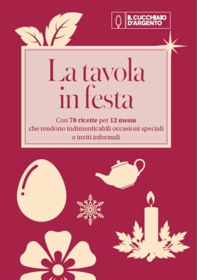 La tavola in festa (Nuove proposte Cucchiaio d'argento)