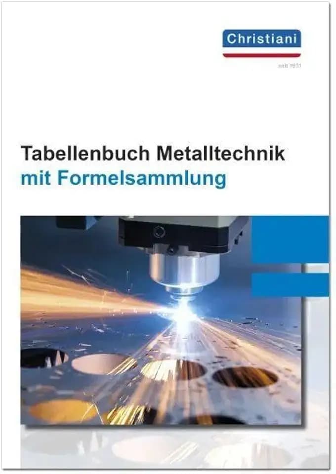 Tabellenbuch Metalltechnik: mit Formelsammlung