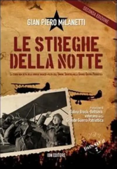 Le streghe della notte. La storia non detta delle eroiche ragazze-pilota dell'Unione Sovietica nella grande guerra patriottica (Aviolibri dossier)