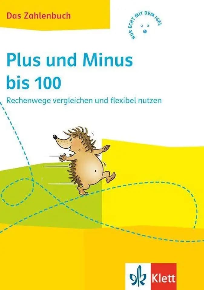 Das Zahlenbuch 2: Plus und Minus bis 100. Rechenwege vergleichen und flexibel nutzen Klasse 2