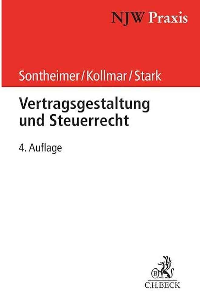 Vertragsgestaltung und Steuerrecht (NJW-Praxis)