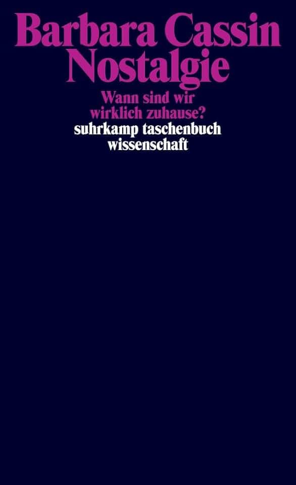 Nostalgie: Wann sind wir wirklich zuhause? (suhrkamp taschenbuch wissenschaft)