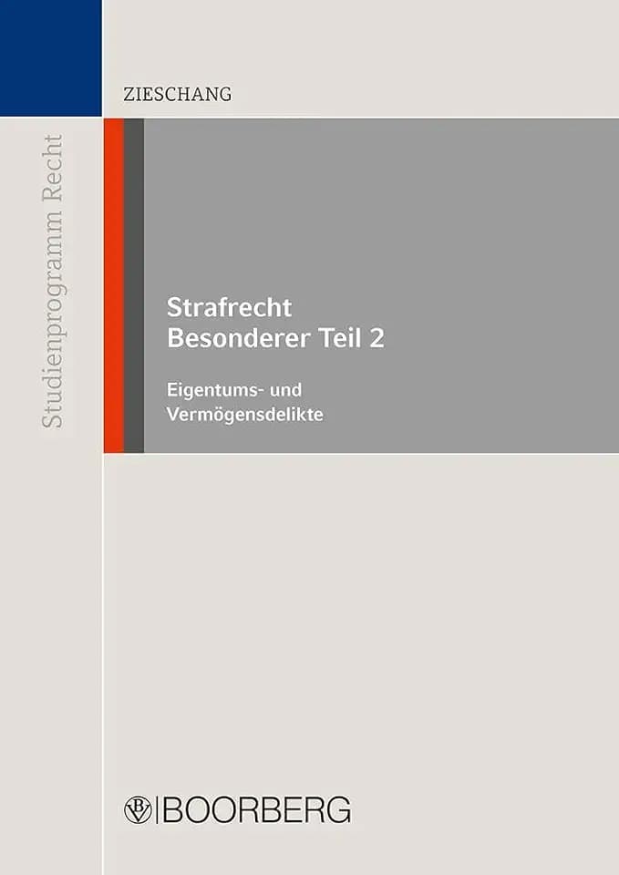 Strafrecht Besonderer Teil 2: Eigentums- und Vermögensdelikte (Studienprogramm Recht)