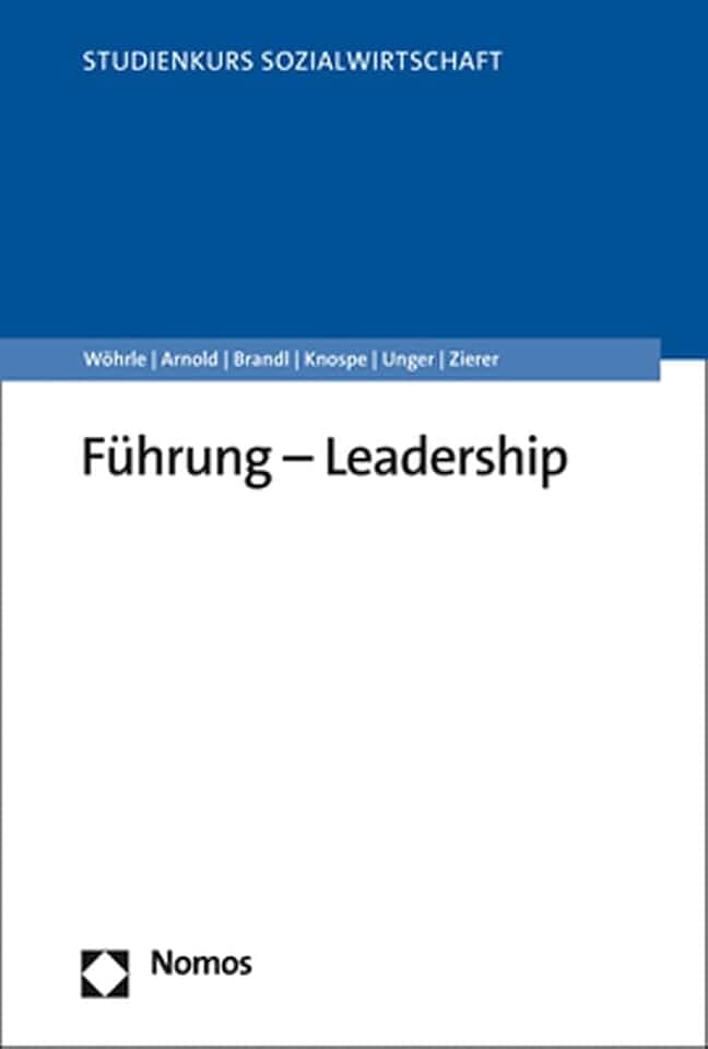Führung – Leadership (Studienkurs Management in der Sozialwirtschaft)