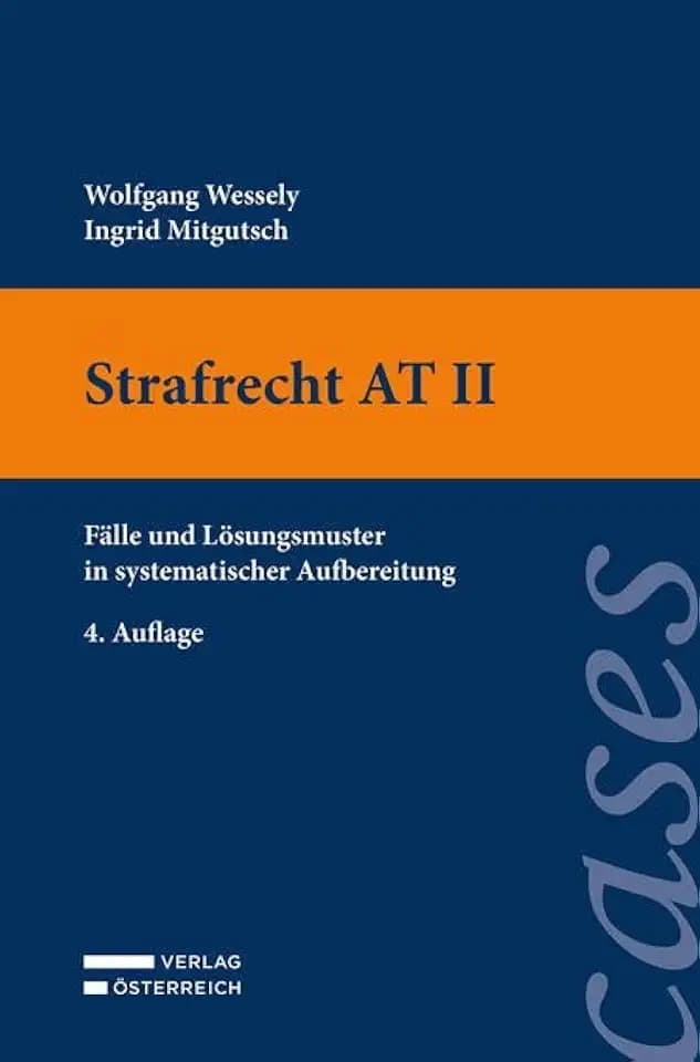 Strafrecht AT II: Fälle und Lösungsmuster in systematischer Aufbereitung