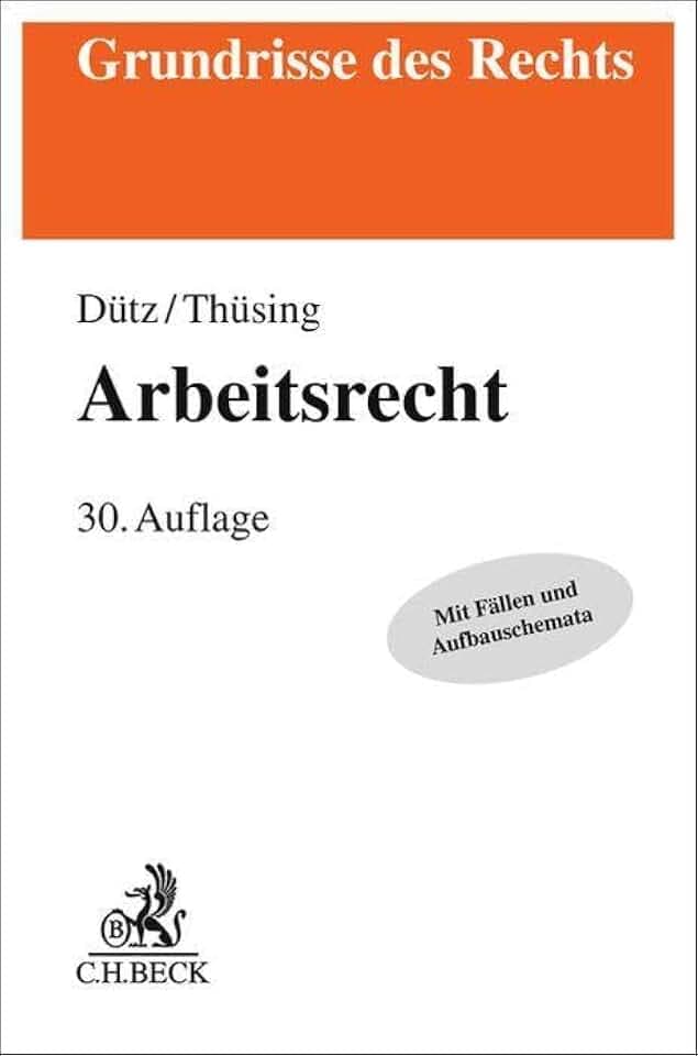 Arbeitsrecht (Grundrisse des Rechts)