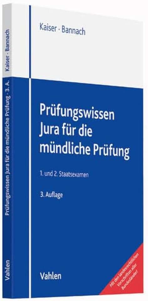 Prüfungswissen Jura für die mündliche Prüfung: 1. und 2. Staatsexamen