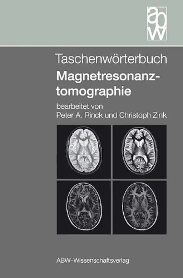Taschenwörterbuch Magnetresonanztomographie