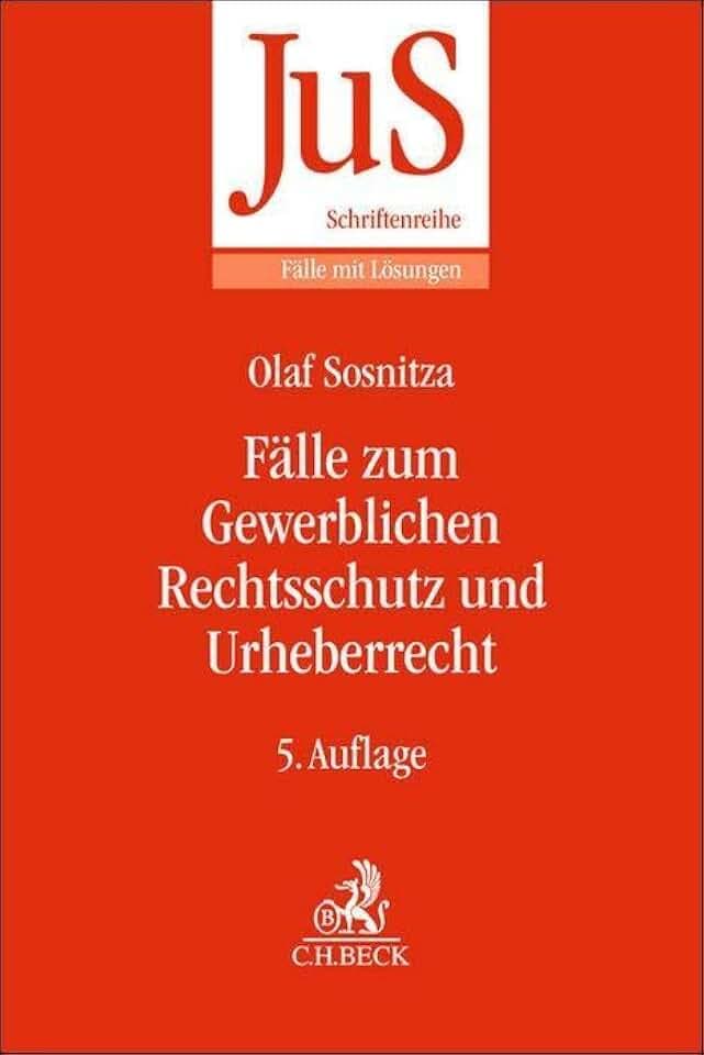 Fälle zum Gewerblichen Rechtsschutz und Urheberrecht (JuS-Schriftenreihe/Fälle mit Lösungen)
