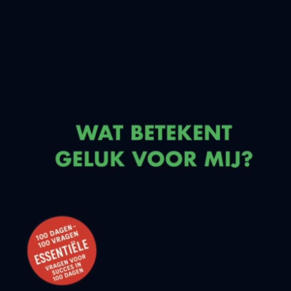 Wat betekent geluk voor mij?: DE