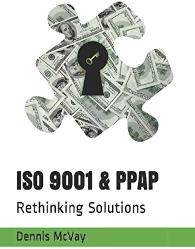 ISO 9001 & PPAP: Rethinking Solutions
