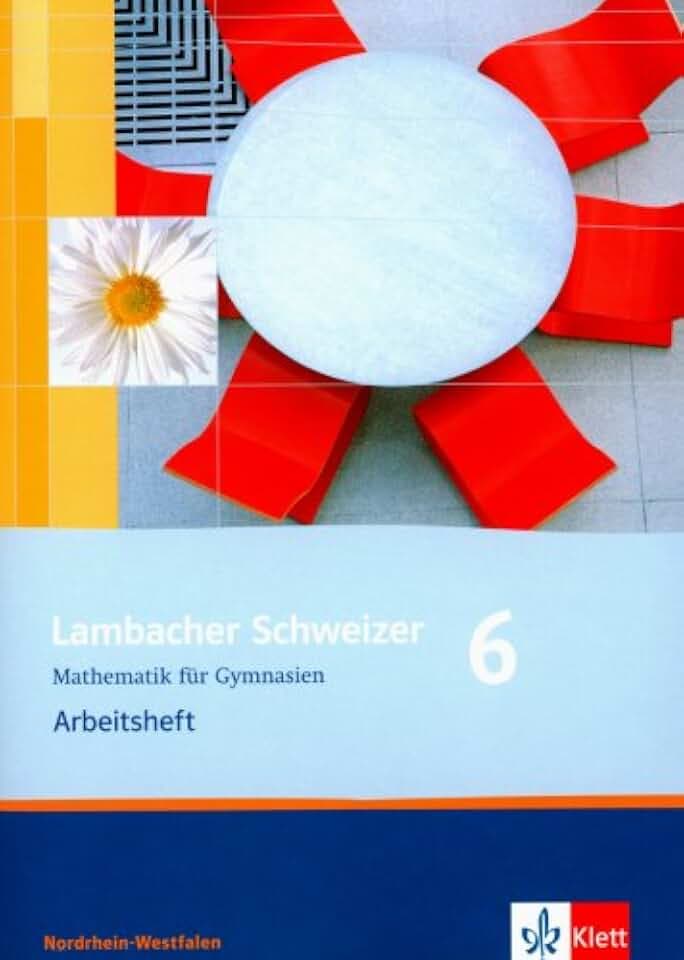 Lambacher Schweizer Mathematik 6. Ausgabe Nordrhein-Westfalen: Arbeitsheft plus Lösungsheft Klasse 6 (Lambacher Schweizer. Ausgabe für Nordrhein-Westfalen ab 2009)