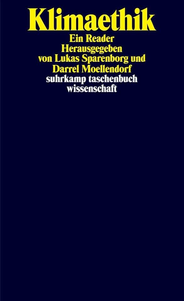 Klimaethik: Ein Reader (suhrkamp taschenbuch wissenschaft)