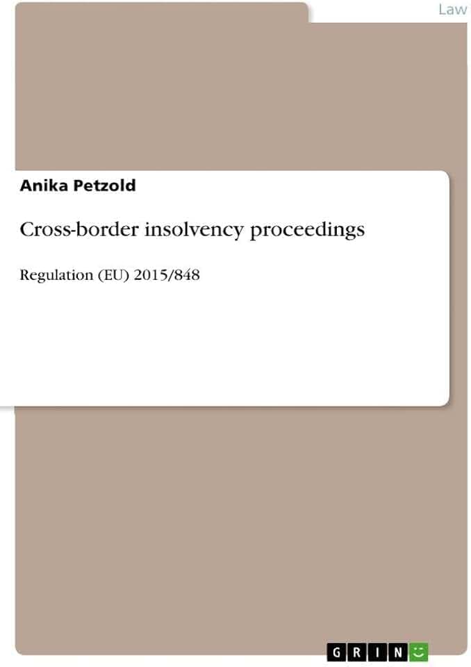 Cross-border insolvency proceedings: Regulation (EU) 2015/848