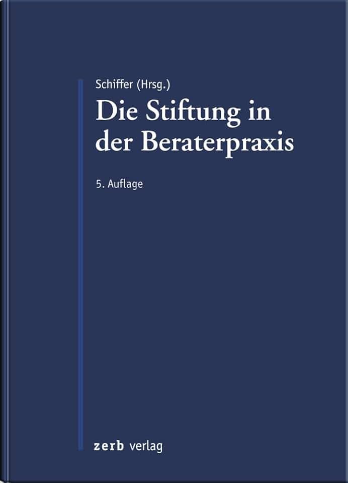 Die Stiftung in Beratung und Praxis (zerb verlag)