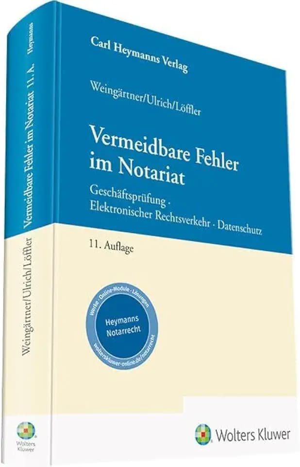 Vermeidbare Fehler im Notariat: Geschäftsprüfung, elektronischer Rechtsverkehr, Datenschutz