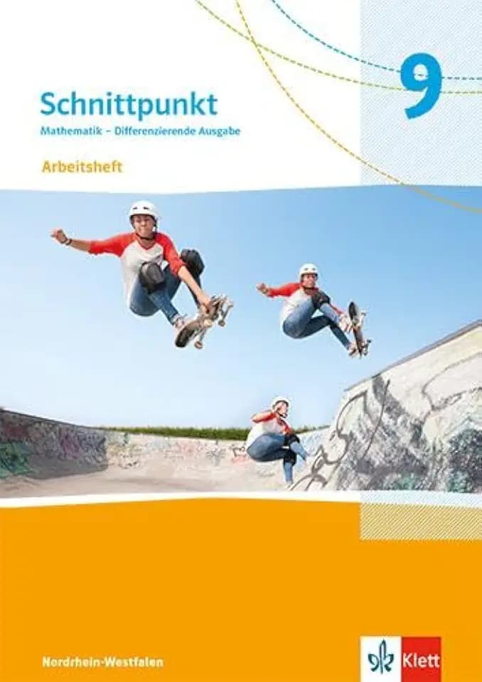 Schnittpunkt Mathematik 9. Differenzierende Ausgabe Nordrhein-Westfalen: Arbeitsheft mit Lösungsheft Klasse 9 (Schnittpunkt Mathematik. Differenzierende Ausgabe für Nordrhein-Westfalen ab 2022)