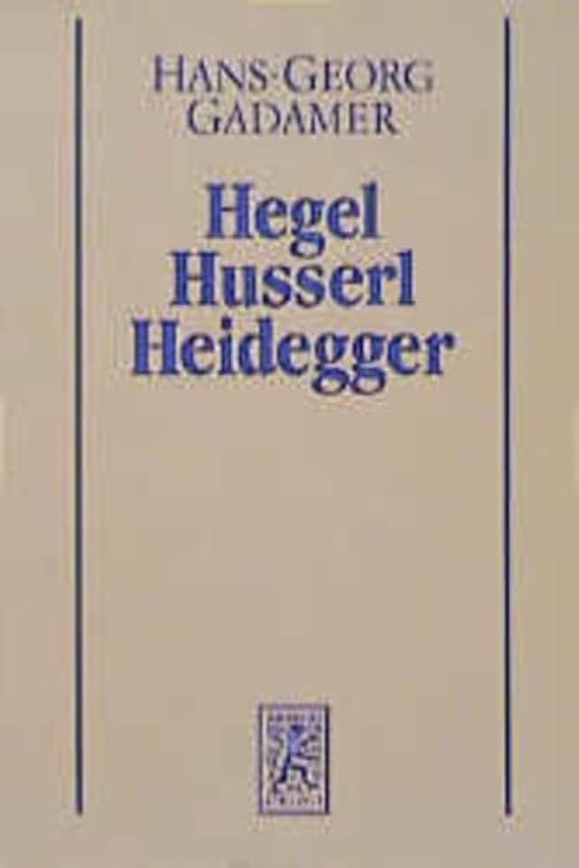 Gesammelte Werke, Bd.3, Neuere Philosophie - 1. Hegel, Husserl, Heidegger