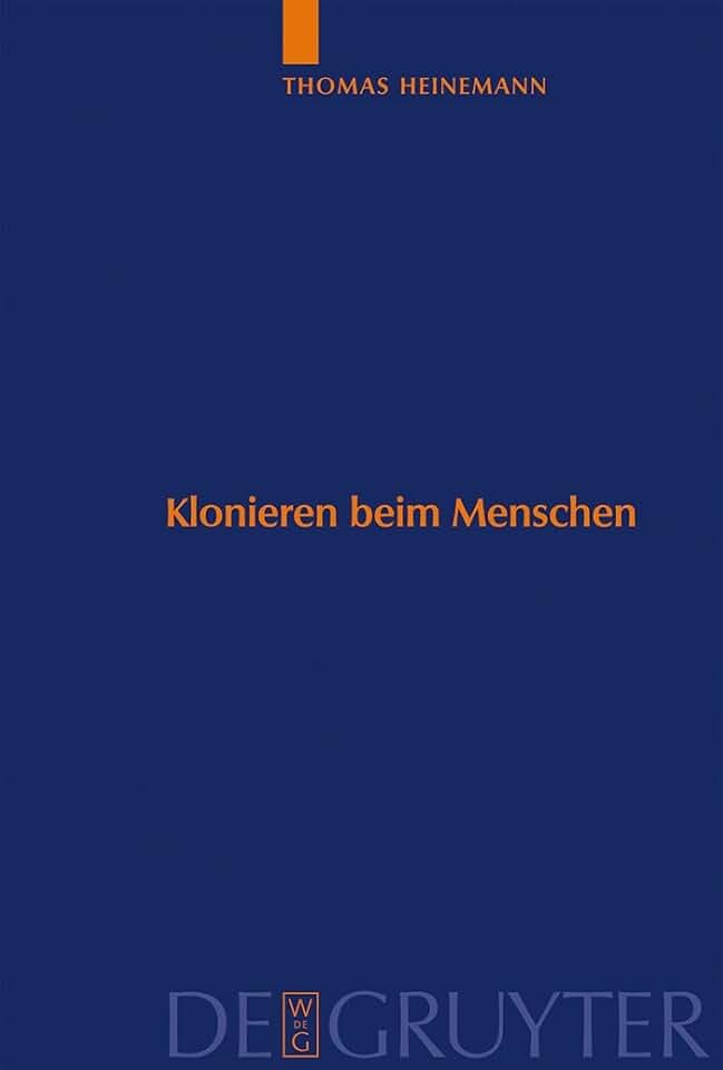 Klonieren beim Menschen: Analyse des Methodenspektrums und internationaler Vergleich der ethischen Bewertungskriterien (Studien zu Wissenschaft und Ethik, 1, Band 1)