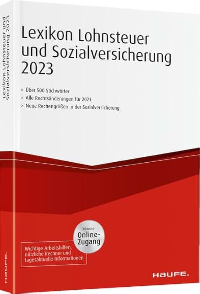 Lexikon Lohnsteuer und Sozialversicherung 2023 plus Onlinezugang (Haufe Steuertabellen)