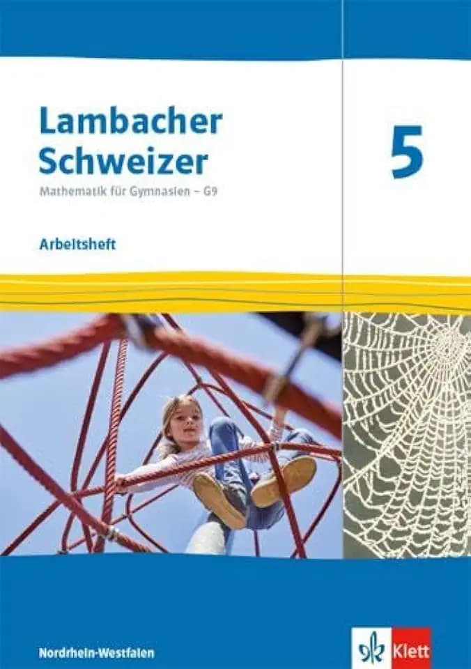 Lambacher Schweizer Mathematik 5 - G9. Ausgabe Nordrhein-Westfalen: Arbeitsheft mit Lösungen Klasse 5 (Lambacher Schweizer Mathematik G9. Ausgabe für Nordrhein-Westfalen ab 2019)