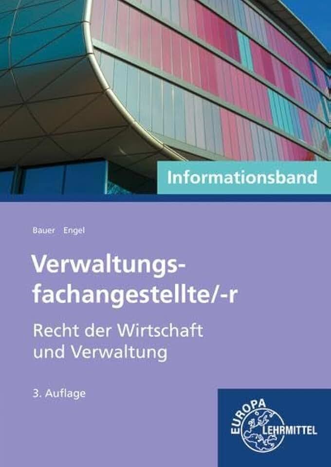 Verwaltungsfachangestellte/-r – Recht der Wirtschaft und Verwaltung: Informationsband