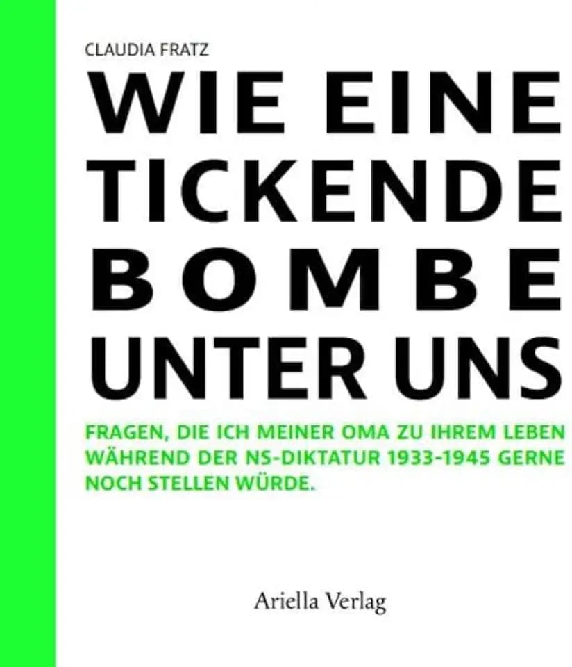 Wie eine tickende Bombe unter uns: Fragen, die ich meiner Oma zu ihrem Leben während der NS-Diktatur 1933-1945 gerne noch gestellt hätte