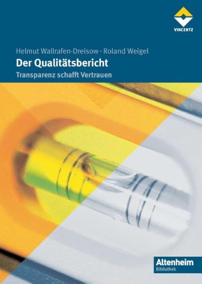 Der Qualitätsbericht: Transparenz schafft Vertrauen