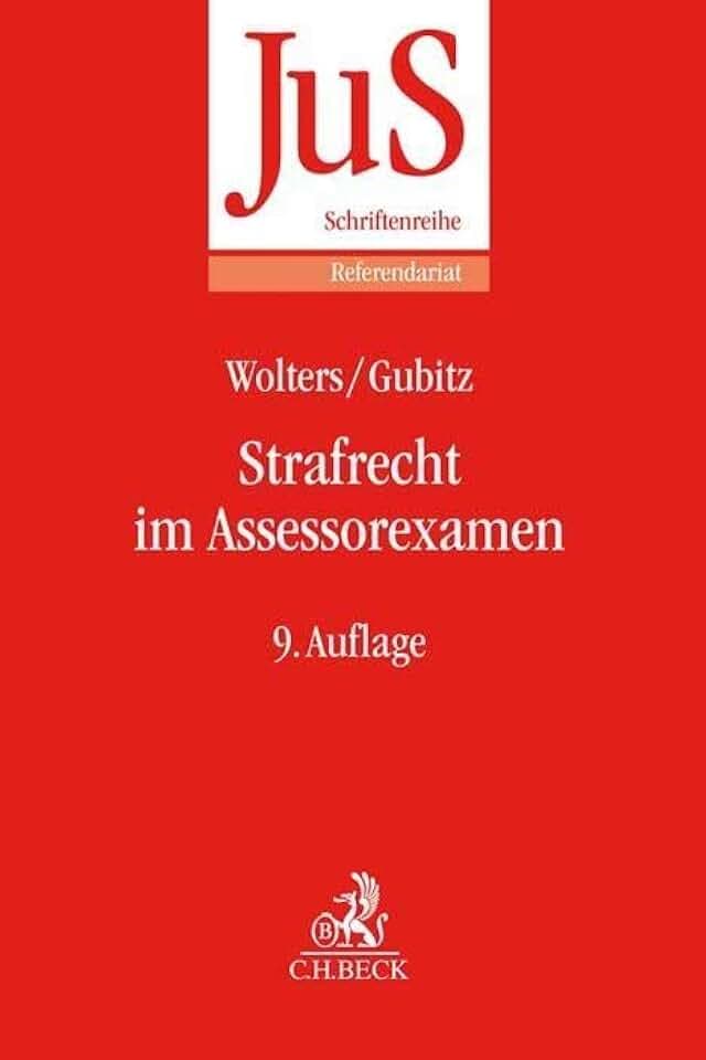 Strafrecht im Assessorexamen (JuS-Schriftenreihe/Referendariat)