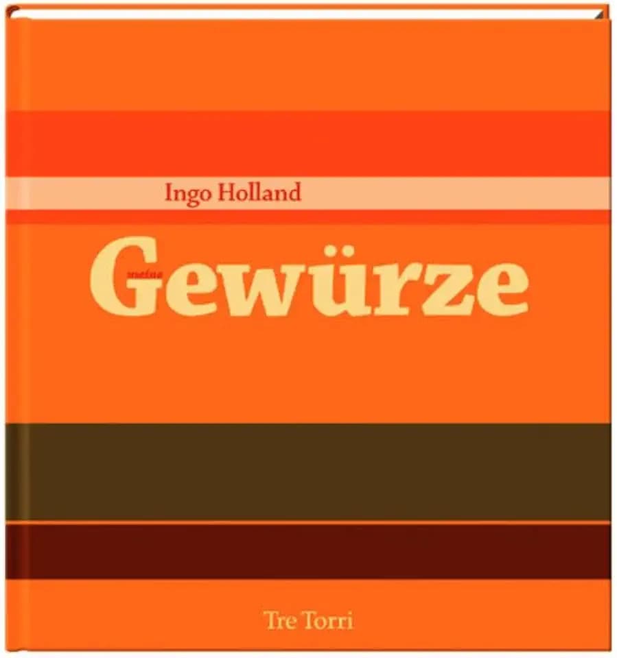 Gewürze: Ausgezeichnet als Kochbuch des Monats