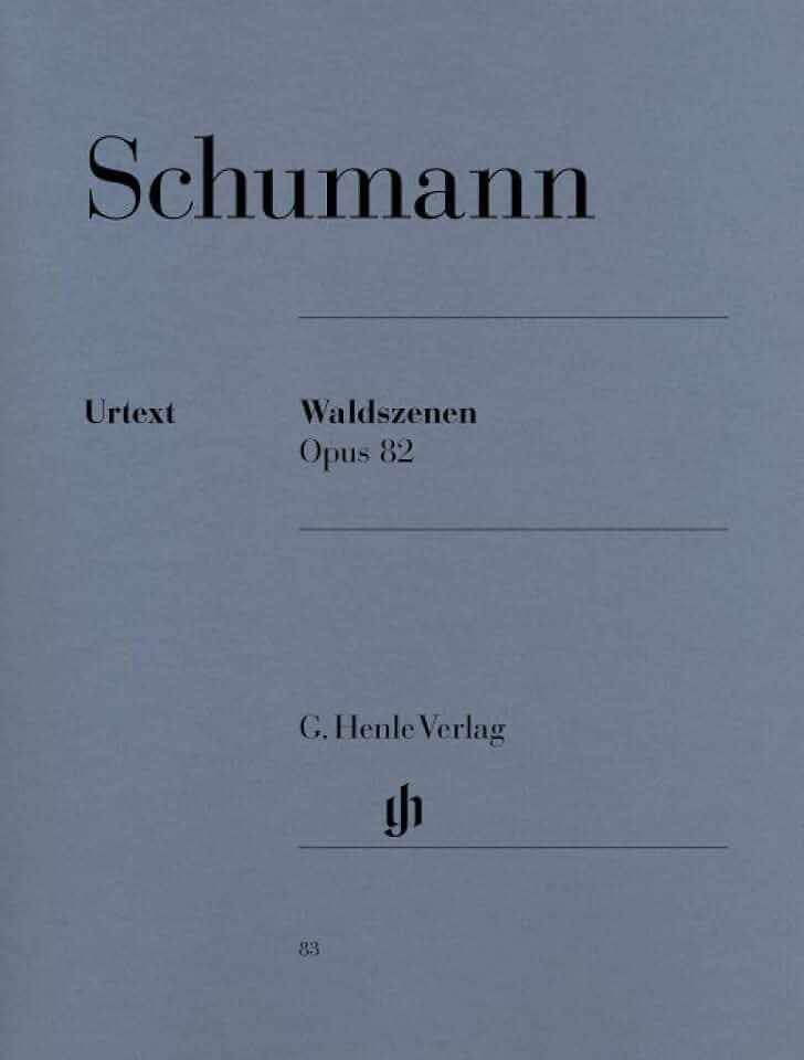 Waldszenen Op 82. Klavier: Instrumentation: Piano solo (G. Henle Urtext-Ausgabe)