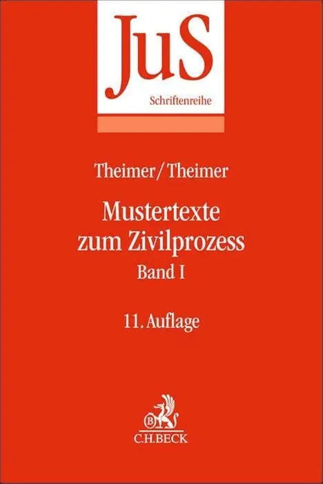 Mustertexte zum Zivilprozess Band I: Erkenntnisverfahren erster Instanz (JuS-Schriftenreihe)