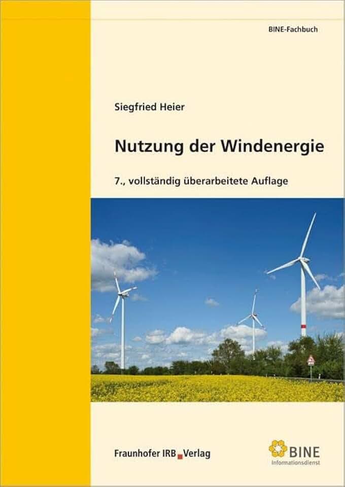 Nutzung der Windenergie. (BINE-Fachbuch)